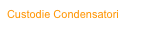 Custodie Condensatori