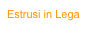 Estrusi in Lega